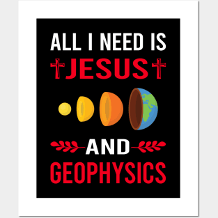 I Need Jesus And Geophysics Geophysicist Posters and Art